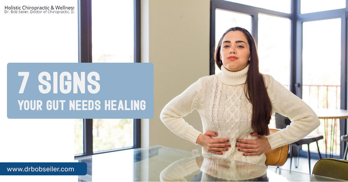 7 Signs Your Gut Needs Healing